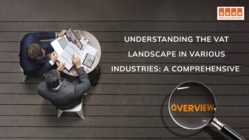 Understanding the VAT Landscape in Various Industries