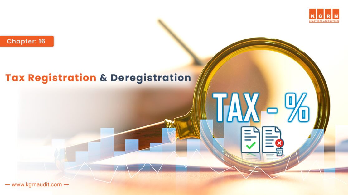 Chapter Sixteen – Tax Registration and Deregistration