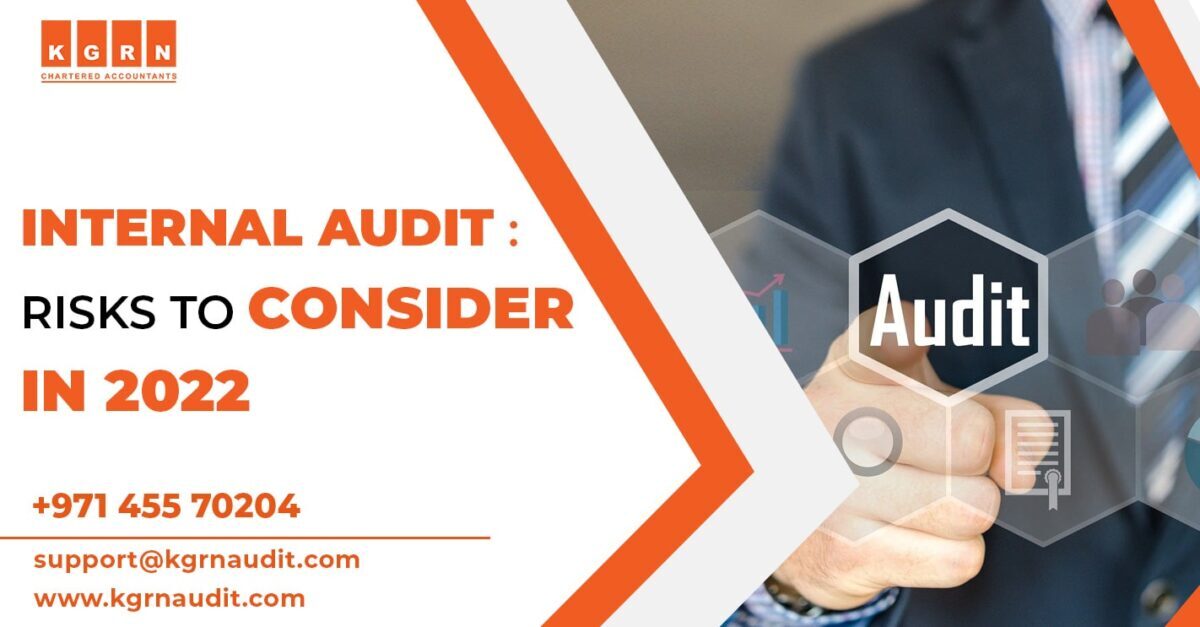 Internal Audit : Risks To Consider In 2022
