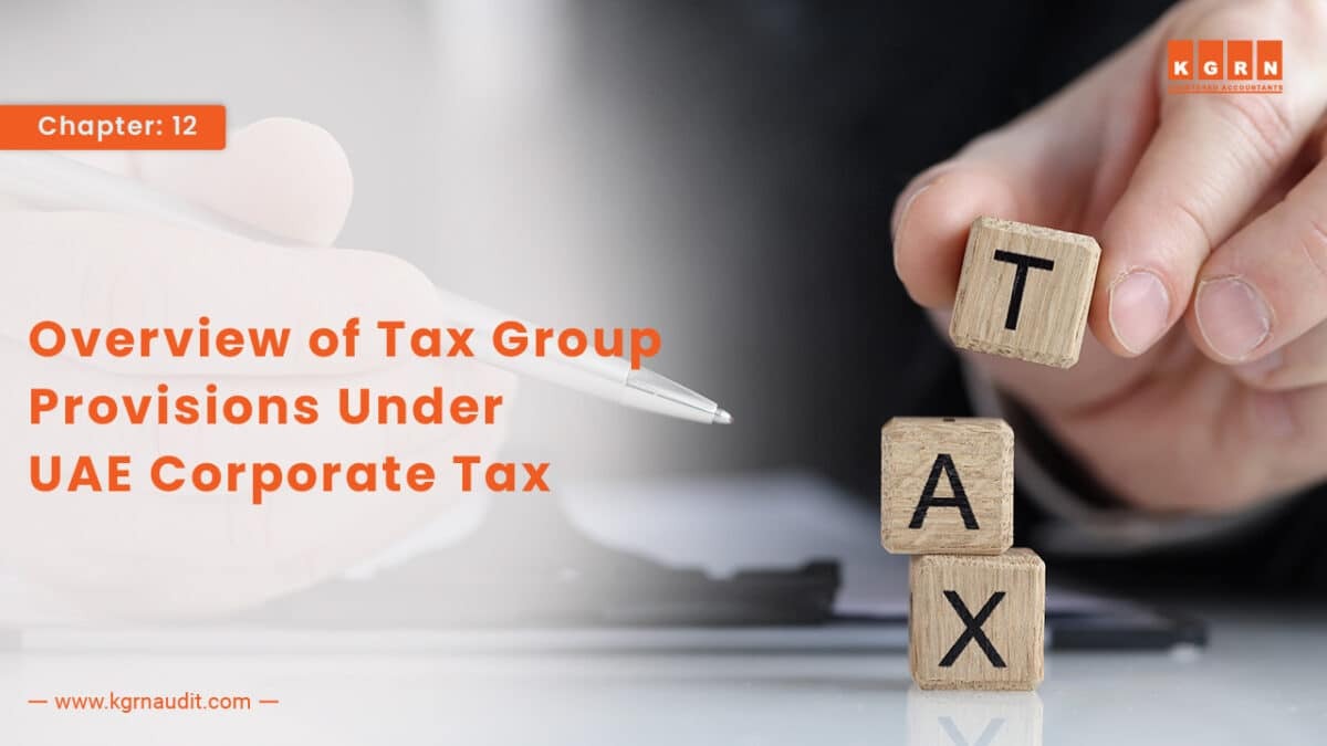 Overview of Tax Group Provisions Under UAE Corporate Tax