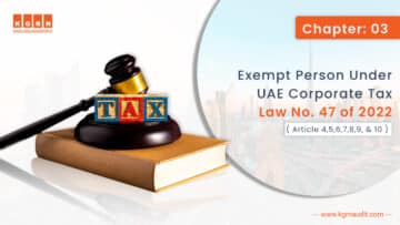   Chapter Three - Exempt Person Under UAE Corporate Tax Law 