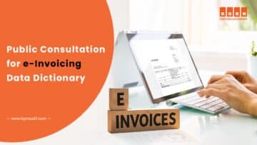 MoF Released Public Consultation for eInvoicing Data Dictionary