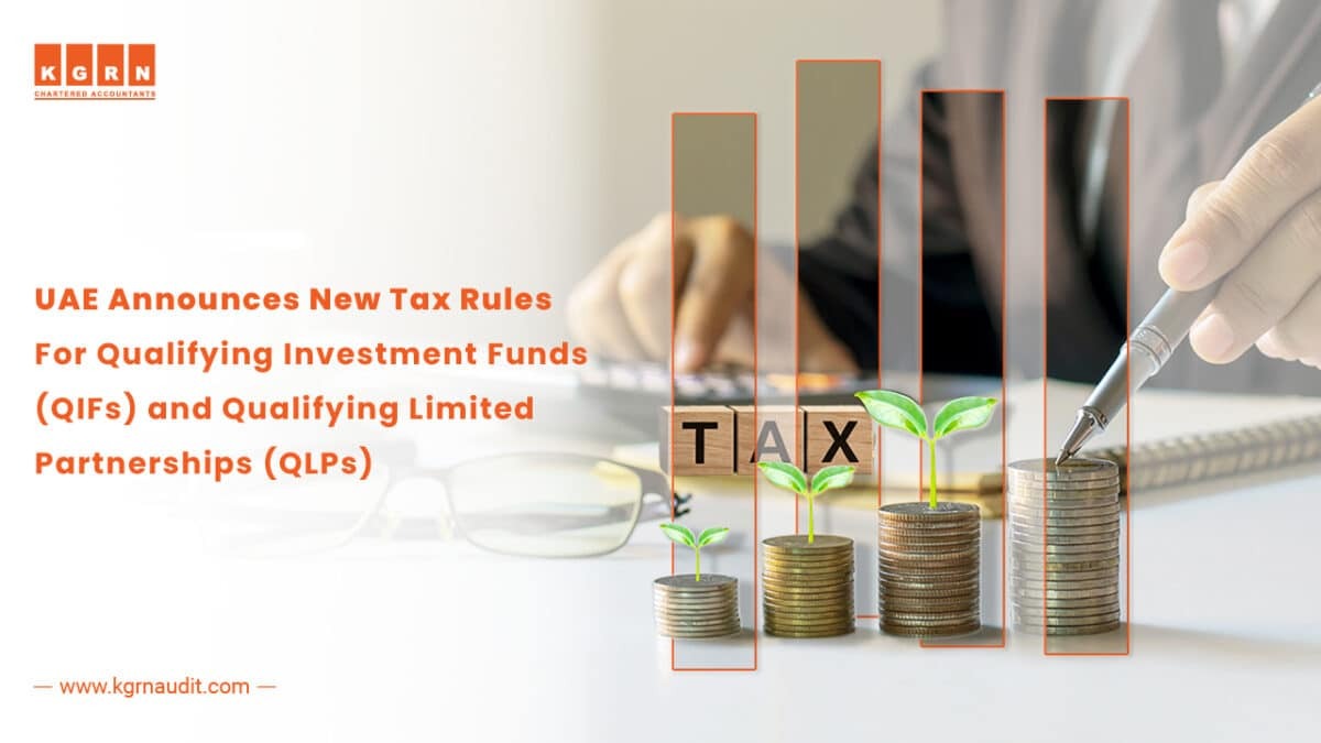 UAE Announces New Tax Rules For QIF & QLP | KGRN