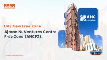 UAE New Free Zone - Ajman NuVentures Centre Free Zone (ANCFZ)