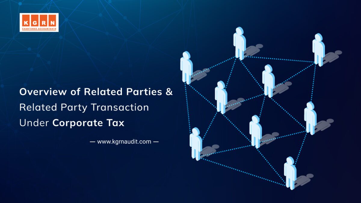 Overview of Related Parties & Related Party Transaction Under Corporate Tax